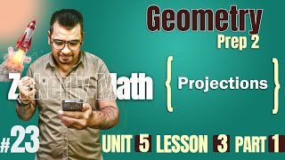prep 2 | Geometry | Projections ( part 1 )
