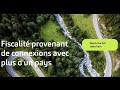 Taxation arising from connections with more than one country