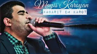 Mayis Karoyan  - Xabarit em Karot   #Album2006 #Erevan