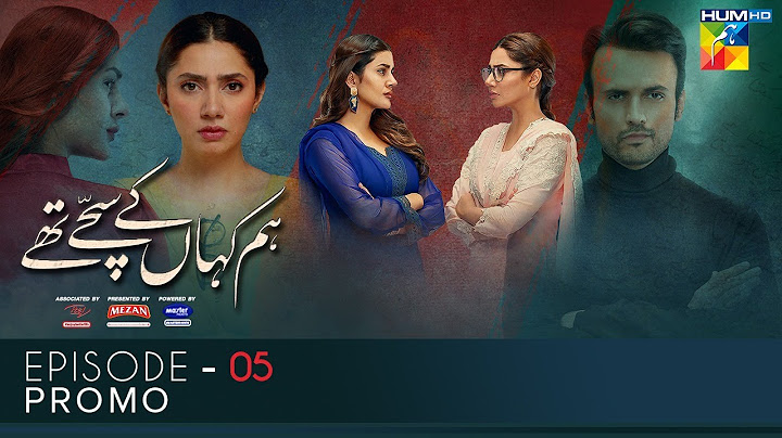 Hum Kahan Ke Sachay Thay | Episode 5 | Promo | Presented by Mezan, Master Paints & ITEL Mobile