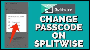 How to Change Passcode of Splitwise Account 2023?