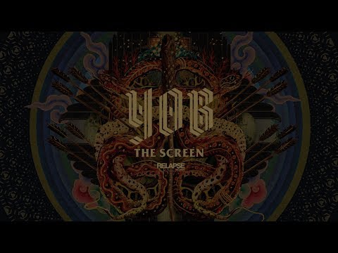 YOB - The Screen (Official Audio)