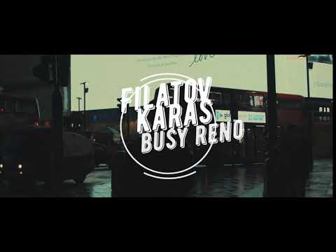 Filatov x Karas, Busy Reno - Au Revoir