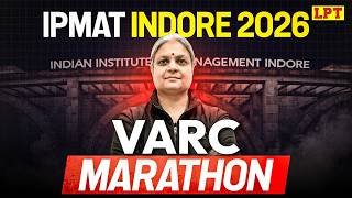 IPMAT Indore 2026: VARC Marathon | VARC Preparation for IPMAT Indore | IPMAT By LPT