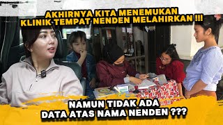 SETELAH BERJAM JAM MENGELILINGI BANDUNG AKHIRNYA NENDEN MENGINGAT KLINIK TEMPATNYA MELAHIRKAN !!!