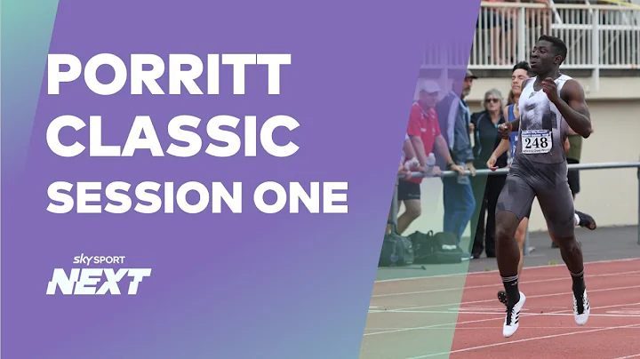 Session One | Porritt Classic | Athletics