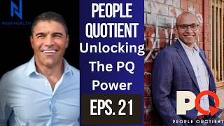 HealthCast Ep:21 FT Rohit Bassi the Surprising Reason Why Companies Need PQ More Than IQ & EQ Today