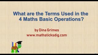 What are the Terms used in the 4 Maths Operations 1