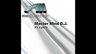 Master Mind D.J. - It'S A Party (Global Cut Mix)