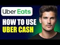 How To Use Uber Cash On Uber Eats | Step By Step Guide