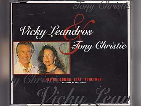 Vicky Leandros & Tony Christie -  We're Gonna Stay Together / 1995
