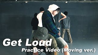 Maison B |“Get Loud” Practice Video (Moving ver.)