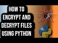 How To Encrypt and Decrypt Files Using Python