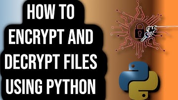 How To Encrypt and Decrypt Files Using Python