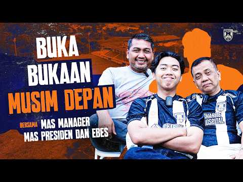 BUKA-BUKAAN! Dari Ebes Anto Sampai Manajer Blak-blakan Soal Musim Depan