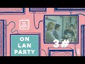 On LanParty #3 | Peio Camara