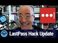 Lastpass hack incident update