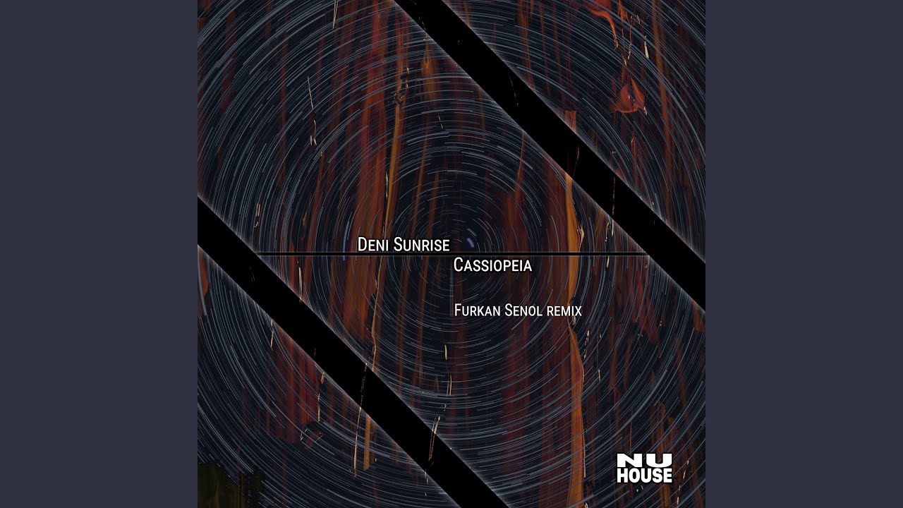 Cassiopeia (Furkan Senol Remix)