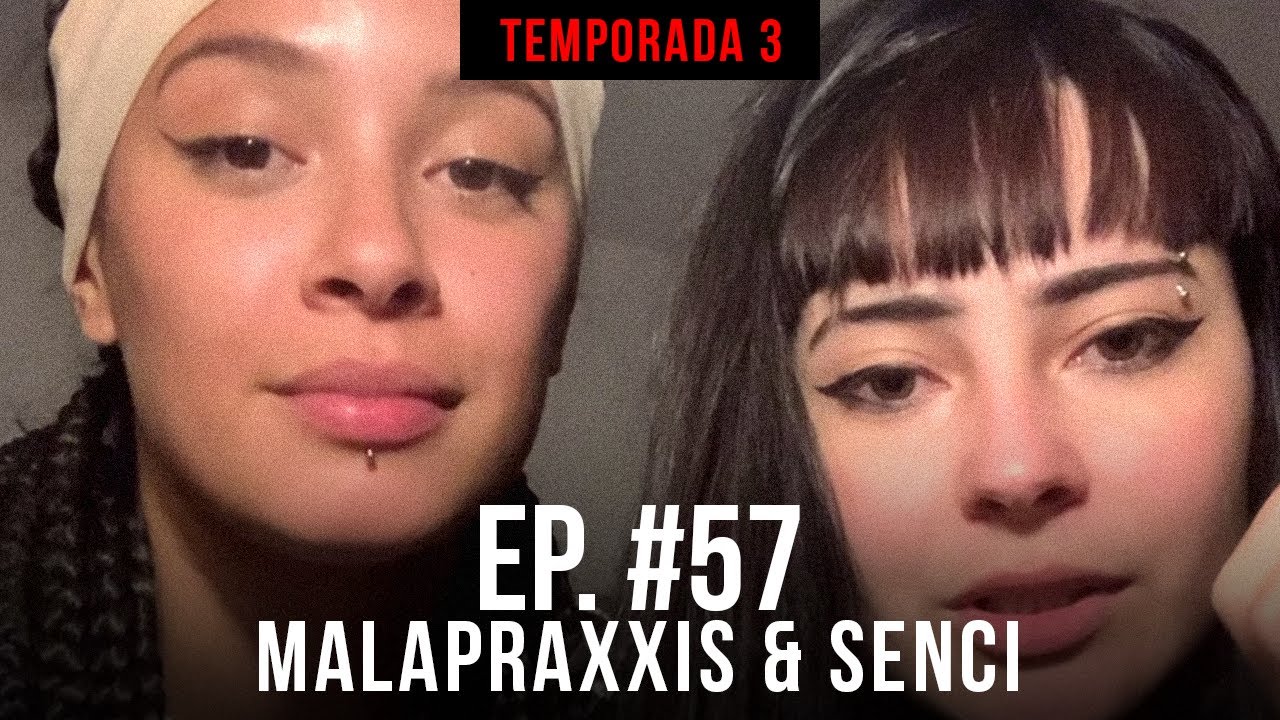 PISTAKIO PODCAST EP#57 SENCI & MALAPRAXXIS (TEMPORADA 3) - YouTube
