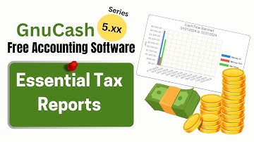 Gnucash Tutorials: How To Generate The 3 Essential Financial Reports