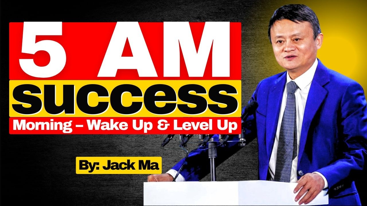 5AM Truth Nobody Tells You About Success | Jack Ma Motivational speech video 