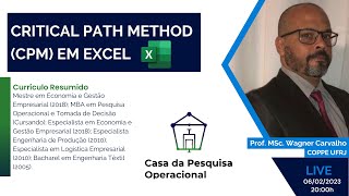 Critical Path Method (CPM) in Excel - Prof. Wagner Carvalho - Feb 06, 2023