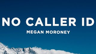 Megan Moroney - No Caller ID (Lyrics)