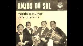 Anjos do Sol - MARIDO E MULHER - CAFÉ DIFERENTE - gravação de 1965