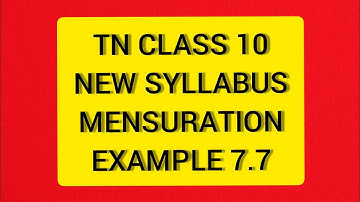 TN Samacheer 10 Maths New Syllabus Mensuration Example 7. 7
