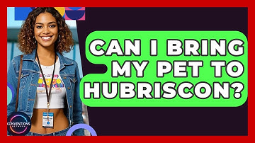 Can I Bring My Pet To HubrisCon? - Conventions Network