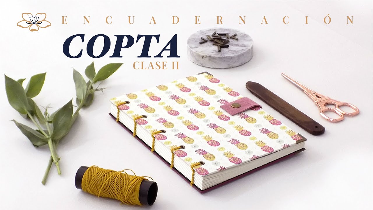 Tutorial Encuadernación Copta - Clase 2