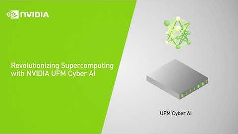 Revolutionizing Supercomputing with NVIDIA UFM Cyber-AI