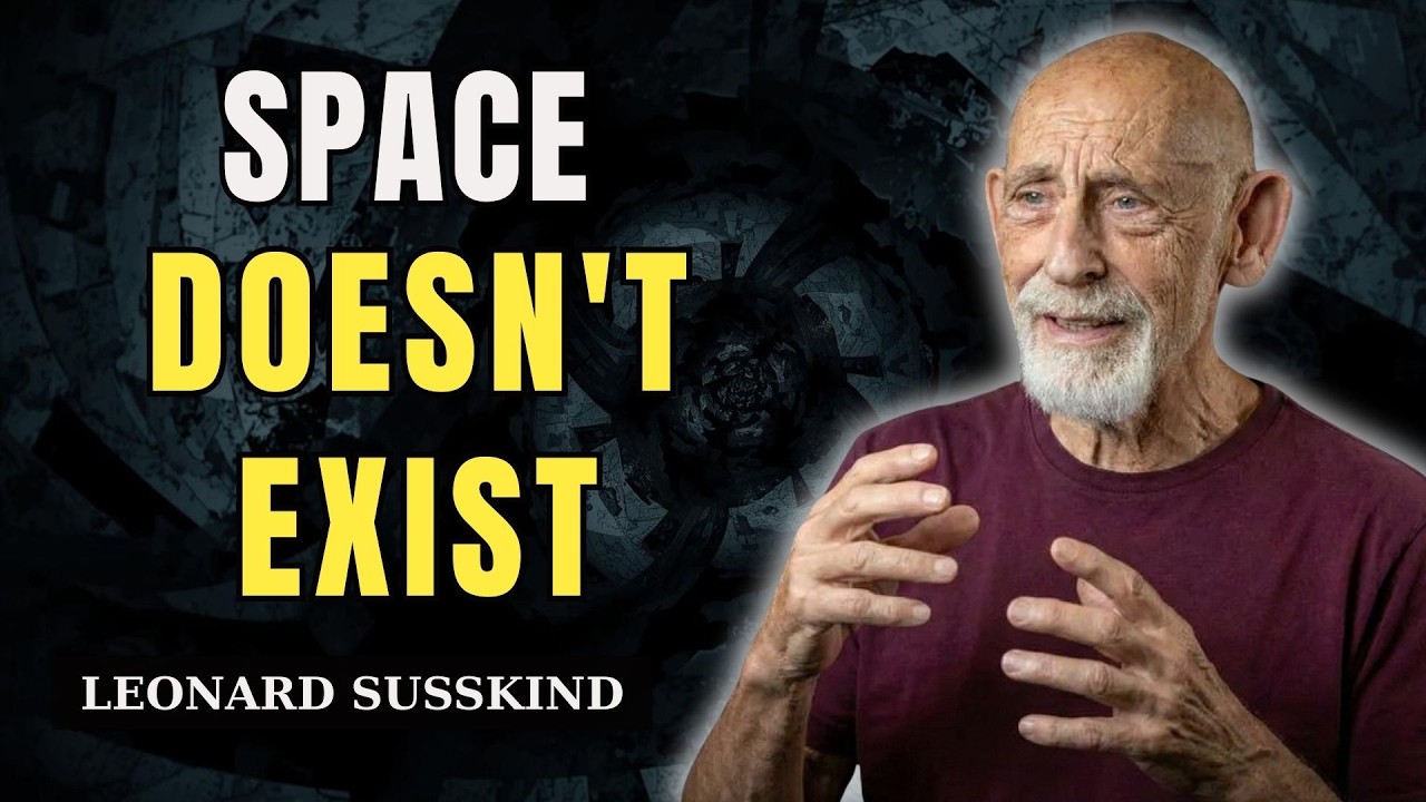 Why Distance Is an Illusion - Leonard Susskind