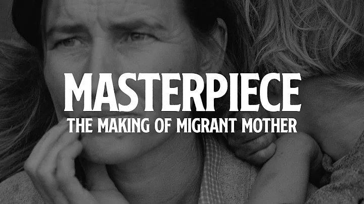 Masterpiece: The Making of Migrant Mother