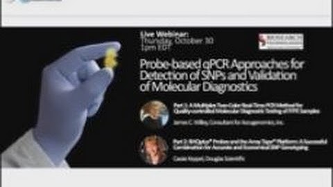 Probe-based qPCR Approaches for Detection of SNPs and Validation of Molecular Diagnostics