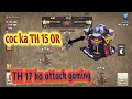 Clash of Clans TH15 vs TH17 Attack 🔥 | 3 Star Strategy Guide 2026 | Pro War Gameplay coc002 gaming