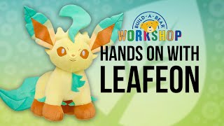 Leafeon - Hands on with Build-A-Bear's latest Pokémon plushie