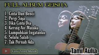 Tami Aulia - Full Album Geisha. No Iklan