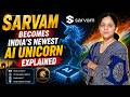 Sarvam AI | India’s Latest Billion-Dollar Startup Explained | UPSC Current Affairs 2026