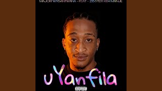 uYanfila (feat. Zibster Keh Manje)