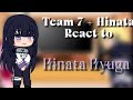 • Naruto Shippuden • Team 7 Hinata React To Hinata Hyuga рџ њ рџ рџ рџ єрџ І • Naruto Shippuden • Team 7 Hinata React To Hinata Hyuga рџ њ рџ рџ рџ єрџ І