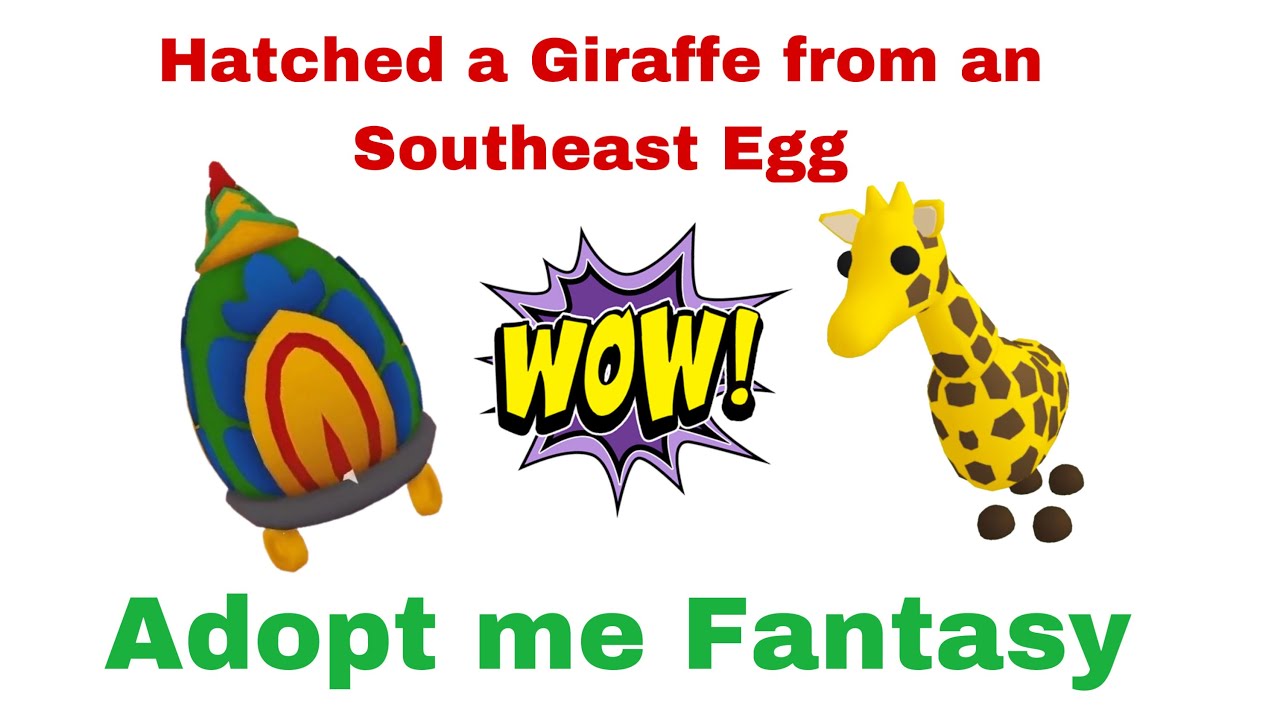 I hatched a Giraffe from a Southeast Asia egg - Adopt me Fantasy