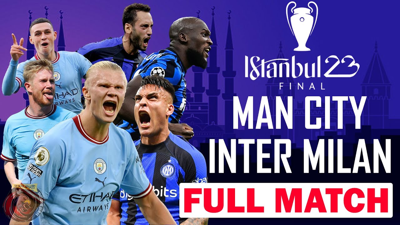 Man City vs Inter Milan Highlights, Champions League 2023 Final