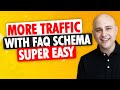 How To Add FAQ Schema To Your WordPress Website - Get More Search Traffic