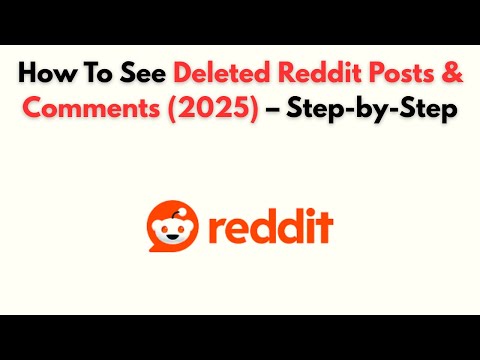 How To See Deleted Reddit Posts Comments 2025 Step By Step