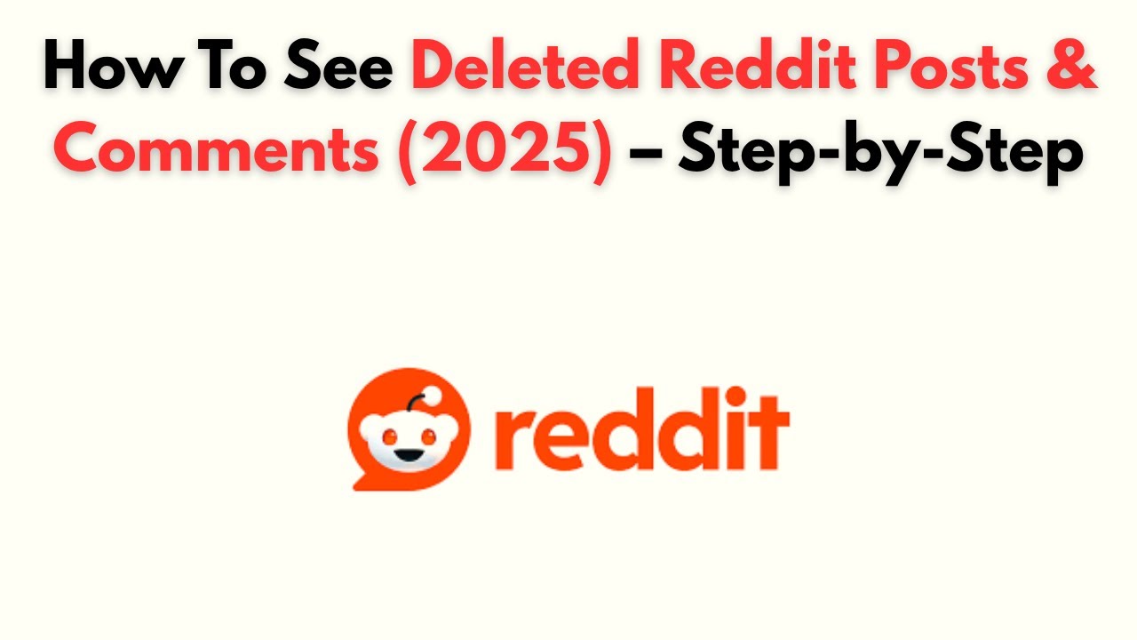 How to See Deleted Reddit Posts & Comments (2025) StepbyStep YouTube