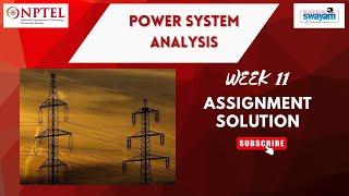 Famous NPTEL Power System Analysis Week 11 Assignment Answers | NOC25-EE169 | IIT Kharagpur Net Worth