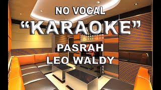 PASRAH, LEO WALDY KARAOKE
