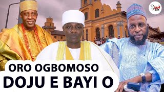 O DOJU E BAYI O - SHEIKH AKEUGBAGOLD MEETS WITH OBA GHANDI OLAOYE,CHIEF IMAM OGBOMOSO & AYILARA FAM