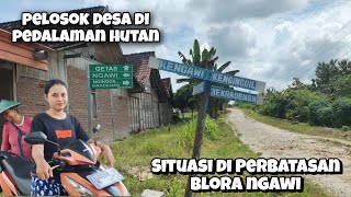 Kehidupan Perbatasan Blora Ngawi Dari Nginggil Ke Megeri Banyak Warga Beli Motor Plat Ngawi Part 02